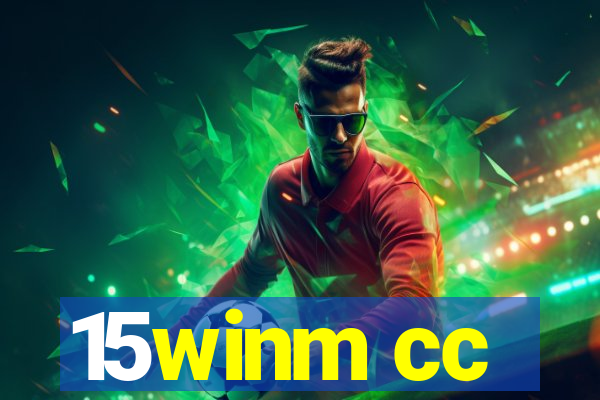 15winm cc